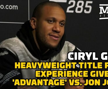 Ciryl Gane: Heavyweight Title Fight Experience An 'Advantage' Vs. Jon Jones | UFC 285 | MMA Fighting