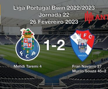 Porto x Gil Vicente 1-2 Relato Rádio Antena 1 | Liga Portugal Bwin 2022/2023 Jornada 22