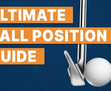 The Ultimate Ball Position Guide for Golf | Basic Ball Position Setup for Golf