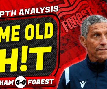 Nottingham Forest Get Thumped Yet Again Away from Home By West Ham United | In Depth Analysis