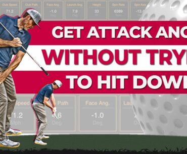 GET ATTACK ANGLE WITHOUT TRYING TO HIT DOWN