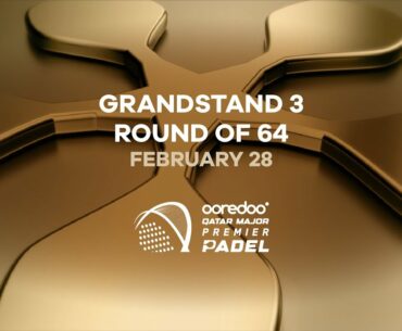 (Replay) Ooredoo Qatar Major 2023: Grandstand 3 🇪🇸  (February 28th - Part 1)