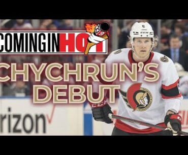 Jakob Chychrun's Sens Debut | Coming in Hot