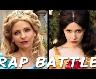 CINDERELLA vs BELLE: Princess Rap Battle (Sarah Michelle Gellar & Whitney Avalon)