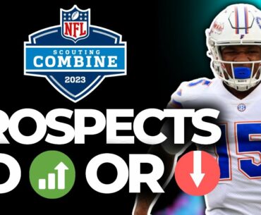 2023 NFL Combine Prospects To Rise or Fall