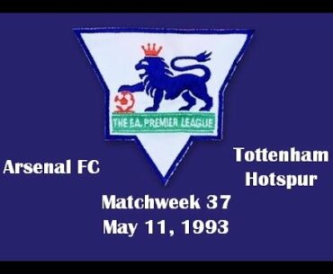 FA Premier League. Season 1992-1993. Matchweek 37. Arsenal FC - Tottenham Hotspur - 1:3. Highlights.