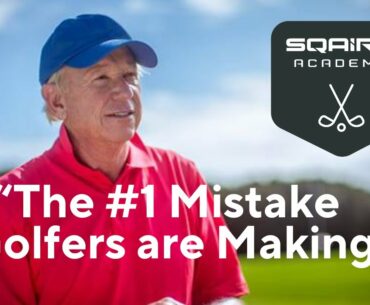 SQAIRZ Academy Live with Jim McLean: What's The Number One Mistake Golfers Make