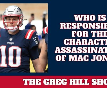 Who is responsible for the character assassination of Mac Jones?