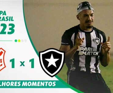 SERGIPE 1 X 1 BOTAFOGO | MELHORES MOMENTOS | COPA DO BRASIL 2023 | ge.globo