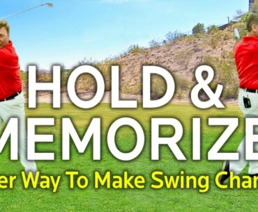 Hold & Memorize Your Swing Positions