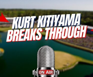 Kurt Kitiyama Breaks Through