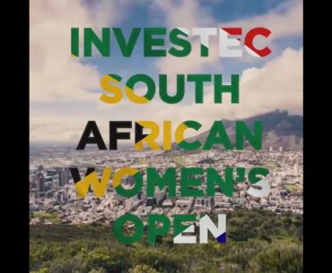 It's time for the Investec South African Women's Open