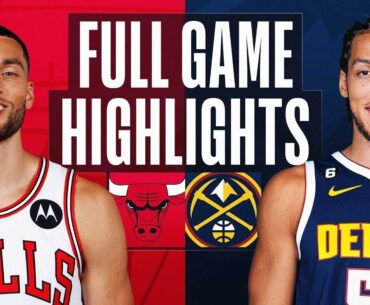 Chicago Bulls vs. Denver Nuggets Full Game Highlights | Mar 8 | 2022-2023 NBA Season