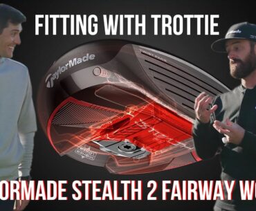 Trottie fits DJ for the Stealth 2 Fairway woods // Taylormade Kingdom
