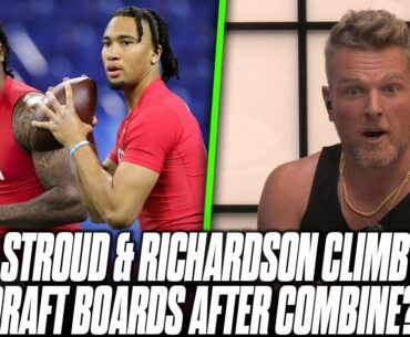 Did CJ Stroud & Anthony Richardson Jump To Top 2 Draft Spots With Combine Performances? | Pat McAfee