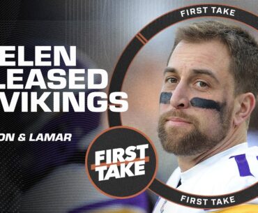 Adam Thielen released, Rodgers' potential with the Jets & Lamar Jackson's situation | First Take