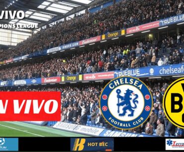 CHELSEA VS BORUSSIA DORTMUND / UEFA CHAMPIONS LEAGUE / 8VOS DE FINAL VUELTA / AUDIO EN VIVO