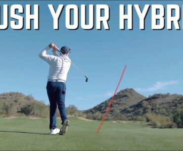 How to Hit Hybrids Long and Flush!