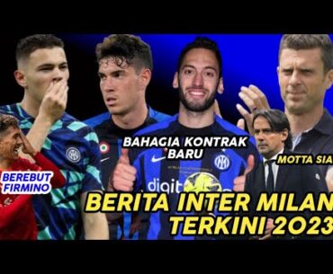 HAKAN BAHAGIA ✅ BASTONI  DAFTAR JUAL 💵 MOTTA SIAGA ⬆️ MASA DEPAN ASLLANI 👏🏻 FIRMINO 🔥 BERITA INTER