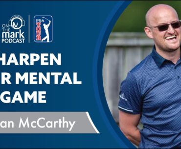 Sharpen Your Mental Game with Duncan McCarthy