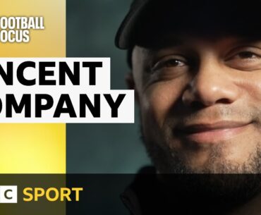 Vincent Kompany: Life as a football manager | Football Focus