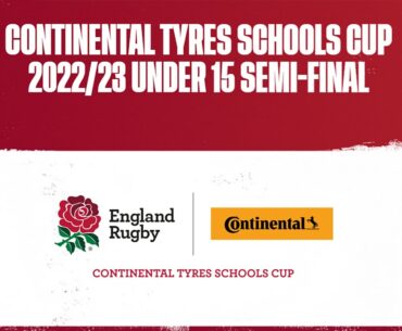 LIVE | Continental Tyres Schools Cup 2022/23 Under 15 Semi-Finals