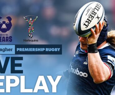 🔴 LIVE REPLAY | Bristol v Harlequins | Round 20 Game of the Week | Gallagher Premiership Rugby