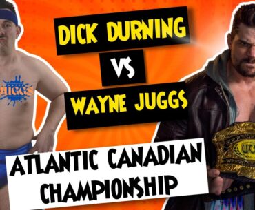 Wayne Juggs vs Dick Durning - UCW Atlantic Canadian Championship - March 4th 2023