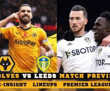 🏐 The first of many 6 pointers - Wolves Leeds Match Preview