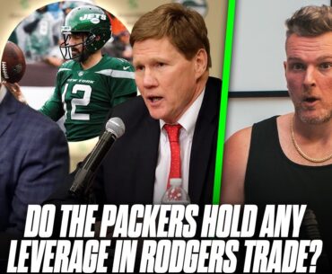 Did Aaron Rodgers Give The Packers Leverage In Trade To Jets? | Pat McAfee Reacts
