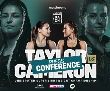 Katie Taylor vs Chantelle Cameron Launch Press Conference