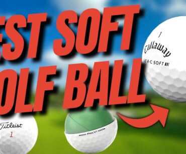 2023 Best Soft Golf Balls for Seniors You Didn't Know About