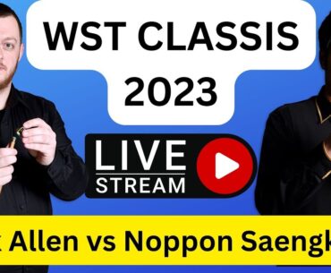 Mark Allen vs Noppon Saengkham | wst classic 2023