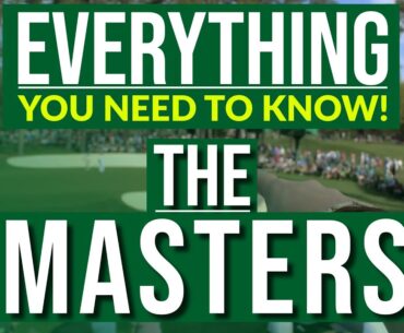 10 Things You Don't Know About The Masters [Augusta National - World's Best Golf Course]