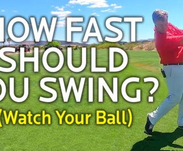 How Fast Should You Swing?