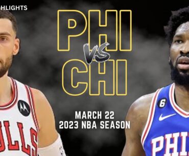 Philadelphia 76ers vs Chicago Bulls Full Game Highlights | Mar 22 | 2023 NBA Season