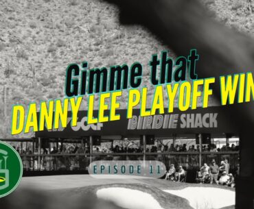 Golf Podcast: Gimme That Danny Lee Playoff Win