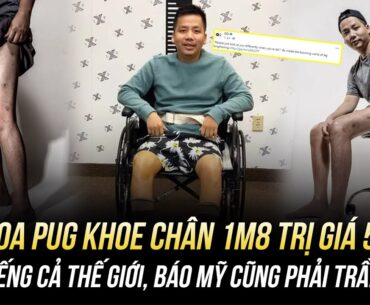 KHOA PUG KHOE CHÂN 1M8 TRỊ GIÁ 5 TỶ: NỔI TIẾNG CẢ THẾ GIỚI, BÁO MỸ CŨNG PHẢI TRẦM TRỒ