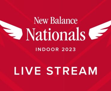 New Balance Nationals Indoor 2023 | Official Livestream | March 12, 2023