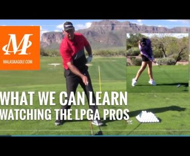 Malaska Golf // What We Can Learn Watching LPGA Players - Driver - Chipping - Pre-Shot