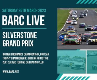 BARC LIVE | Silverstone Grand Prix | March 25th 2023