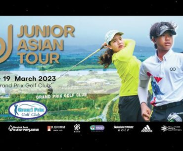 LIVE: Junior Asian Tour #2 Day2 @Grand Prix Golf Club