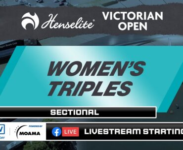 VO2023 | Women’s Triples | Sectional | Newman/Braybrook/Draffen vs Adams/R. Smith/L. Smith