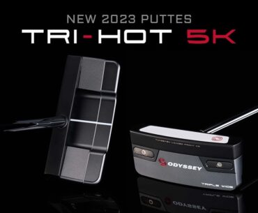 2023 Odyssey TRI-HOT 5K Putters (PREVIEW)