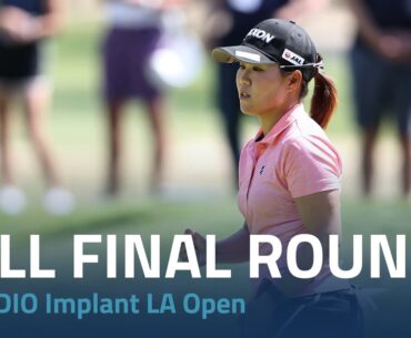 Full Final Round | 2022 DIO Implant LA Open