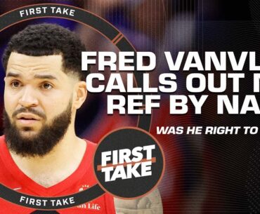 Fred VanVleet was right! - Stephen A. reacts to his comments on NBA officiating | First Take