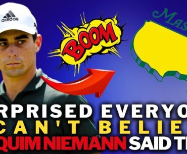 💥 LAST MINUTE BOMB! LOOK WHAT JOAQUIN NIEMANN SAID! YOU NEED TO SEE THIS! 🚨 GOLF NEWS!
