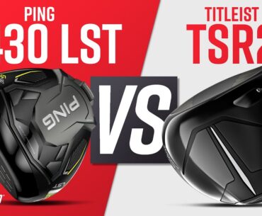 PING G430 LST vs TITLEIST TSR2 | 2023 Golf Drivers Comparison & Test