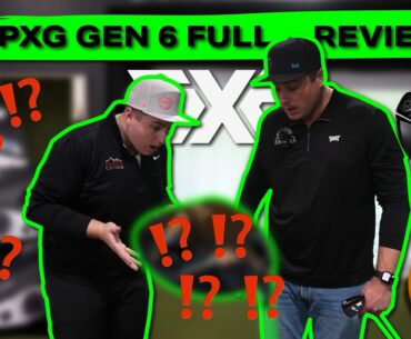 NEW PXG GEN 6 iron and driver Review!!! ( GEN 5 VS. GEN 6 is pxg coming out with new irons? )