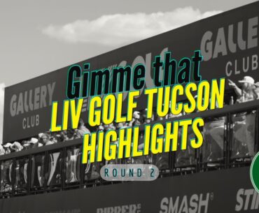 LIV Golf Tucson Round 2 Highlights